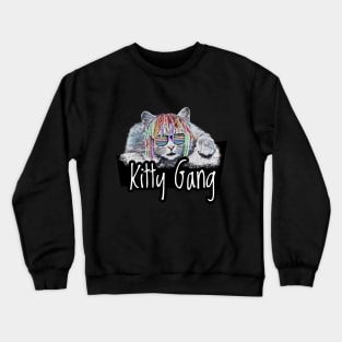 Kitty Gang - Funny and Cute Swag Cat Design Crewneck Sweatshirt